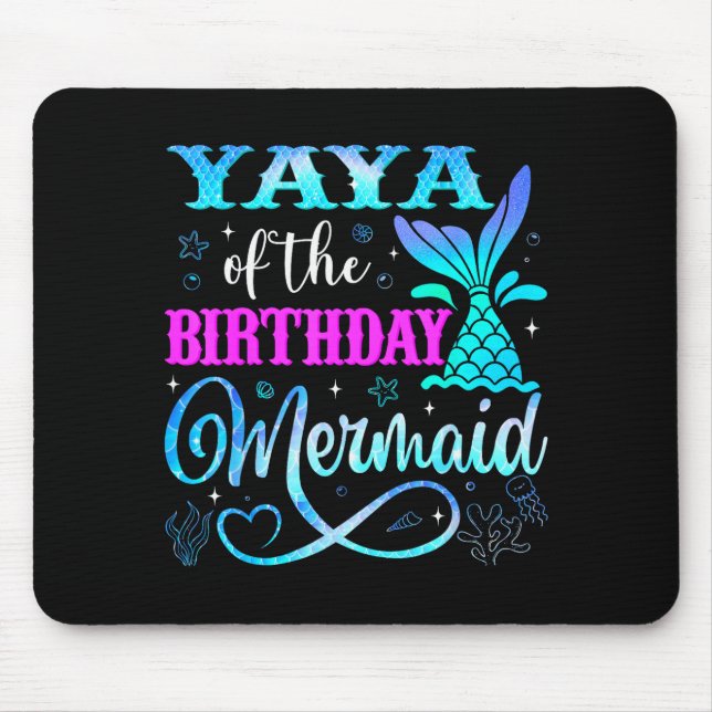 Yaya Of The Birthday Mermaid Family Matching Party Mouse Pad (Front)
