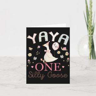 Yaya of The One Silly Goose 1st Birthday Girl Card