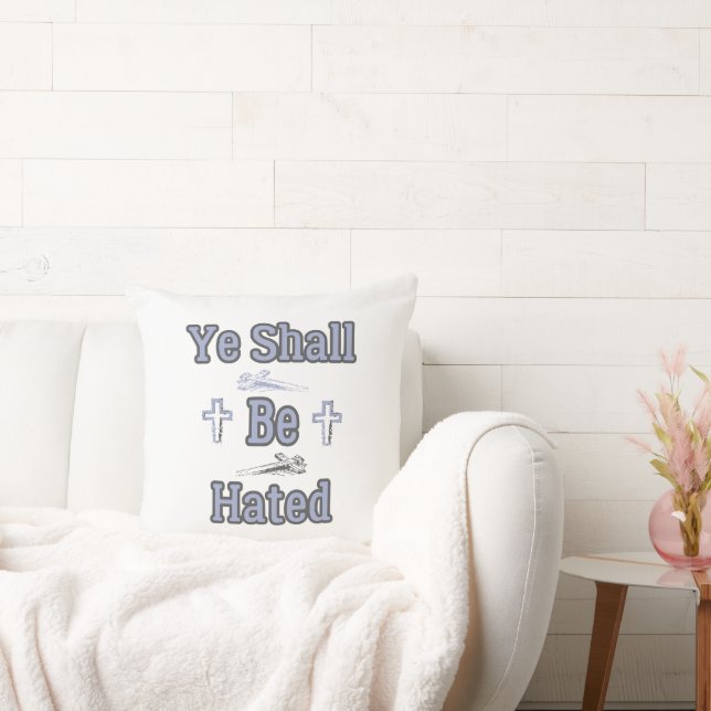 Ye Shall Be Hated Biblical Quote Cushion (Couch)