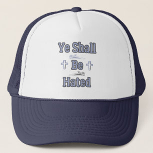 Ye Shall Be Hated Biblical Quote Trucker Hat