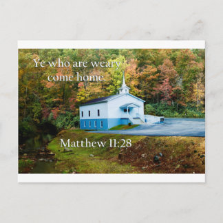 ye who are weary come home postcard