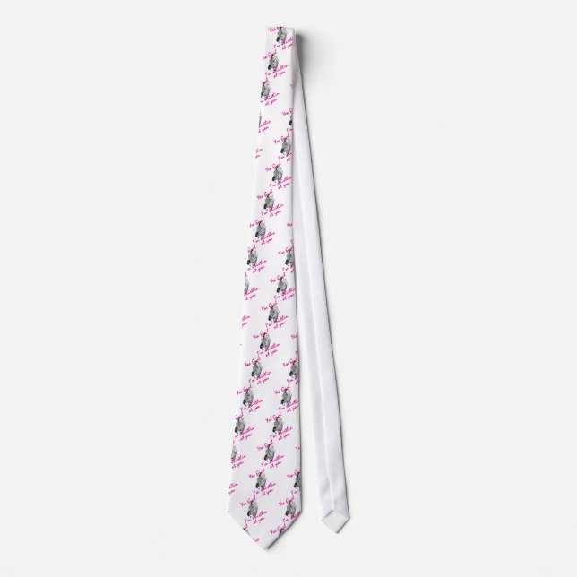 Yea gurl I'm Whistlin' at you. Tie (Front)