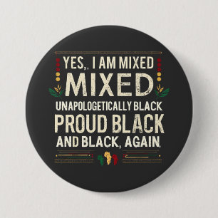 Yea I’m Mixed Unapologetically Black History Month 7.5 Cm Round Badge