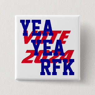 YEA YEA RFK 2024 Robert Kennedy RFK Jr President 15 Cm Square Badge