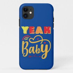 YEAH BABY funny typographic                        iPhone 11 Case