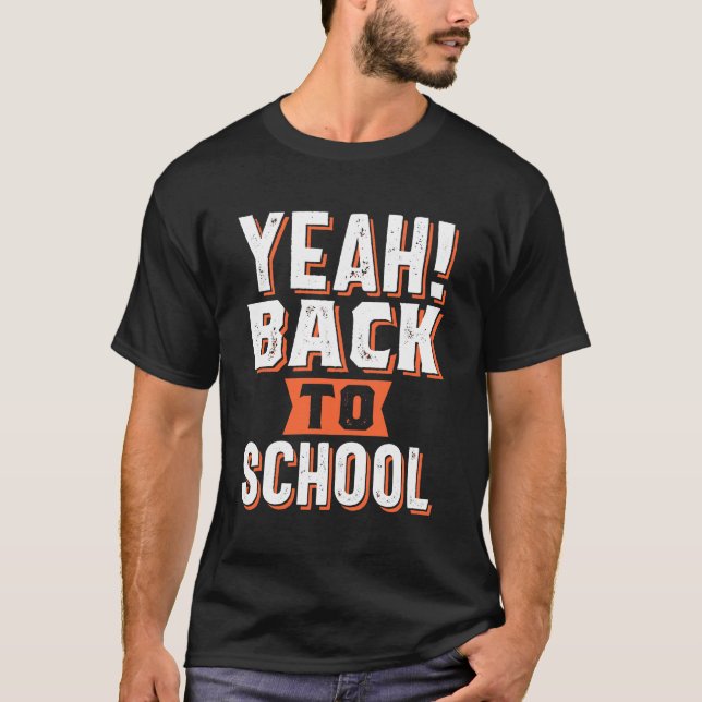 Yeah! Back To School T-Shirt (Front)