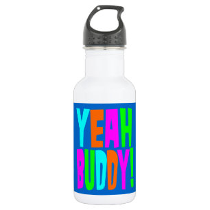 Yeah Buddy! 532 Ml Water Bottle