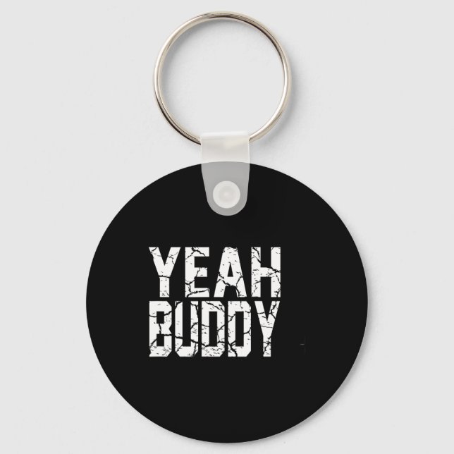 Yeah Buddy Light Weight Bodybuilder Bodybuilding W Key Ring (Front)