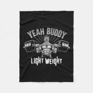 Yeah Buddy Light Weight Bodybuilding Gym Funny Wei Fleece Blanket