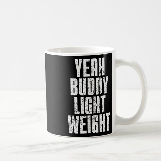 Yeah Buddy Light Weight  Coffee Mug (Right)