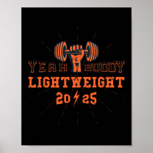 Yeah Buddy Lightweight 2025 Gym And Bodybuilding M Poster