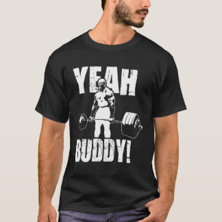 Yeah Buddy Ronnie Cole Gym Motivational T-Shirt