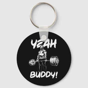 Yeah Buddy - Ronnie Coleman Bodybuilding Gym Motiv Key Ring