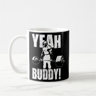 Yeah Buddy - Ronnie Coleman Gym Motivational Coffee Mug