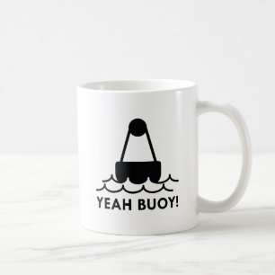 Yeah Buoy! Coffee Mug