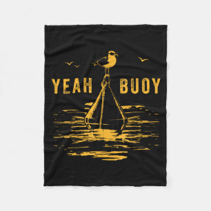 Yeah Buoy Vintage Boat Sailing Sarcastic Beach Fleece Blanket