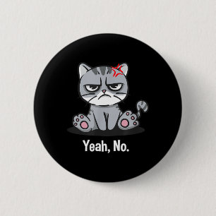Yeah Funny Sarcastic Humour Sarcasm Introvert 6 Cm Round Badge