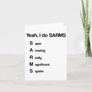 Yeah I Do Sarms Shirt Funny Bodybuilding Card