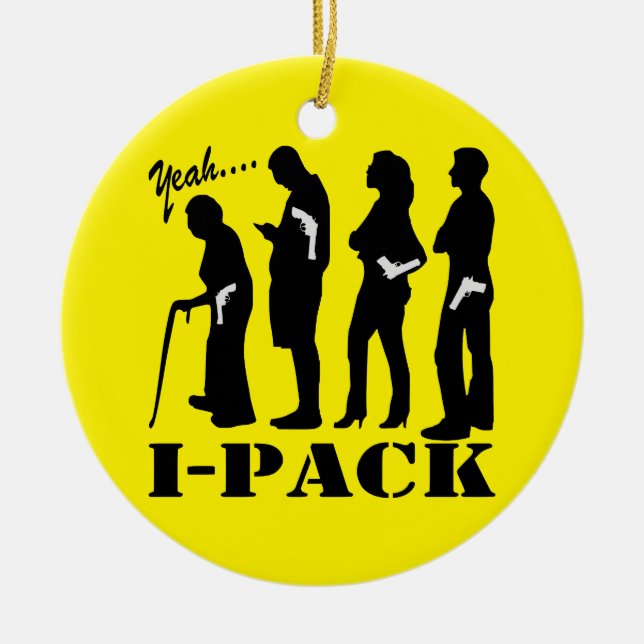 Yeah, I-Pack A Gun Ceramic Ornament (Front)
