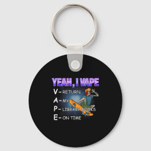 Yeah I Vape Library Books Meme Funny Stupid Absurd Key Ring