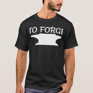 Yeah I Want To Forge Awesome Blacksmith knife Make T-Shirt