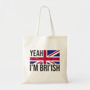 Yeah Im British How Would You Know Meme Tote Bag