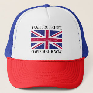 Yeah Im British How Would You Know Meme Trucker Hat