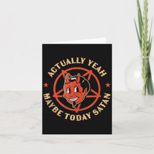 Yeah Maybe Satan Retro Vintage Halloween Goth Card