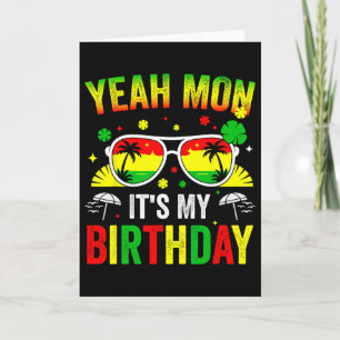 Yeah Mon It's My Birthday Family Vacation Trip Bir Card