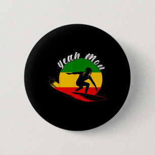 Yeah Mon Rastafari Roots Jamaican Surfing Rasta Re 6 Cm Round Badge