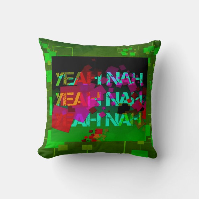 "Yeah Nah" - a strange colloquial phrase! Cushion (Front)