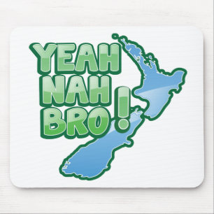 Yeah nah BRO New Zealand KIWI  Auckland design Mouse Pad