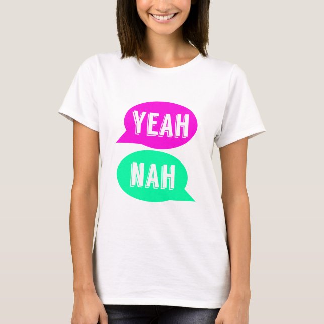 Yeah Nah Print T-shirt (Front)