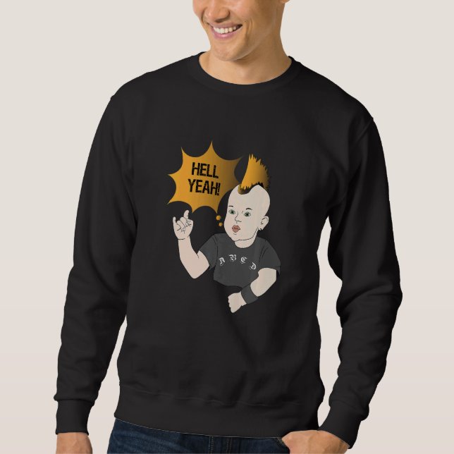 Yeah Punk Baby Heavy Metal   Sweatshirt (Front)