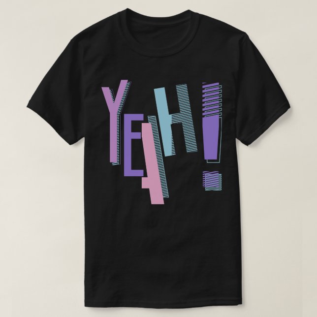 Yeah Soft colour Hiphop Music T-Shirt (Design Front)