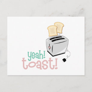 Yeah Toast Postcard