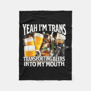 Yeah Trans Funny Unhinged Raunchy Gen Z Meme Fleece Blanket