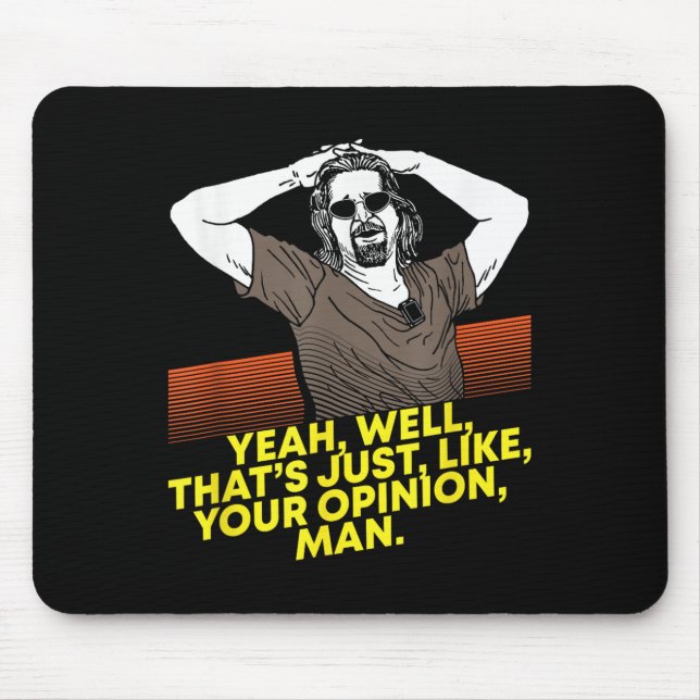 Yeah Well Thats Just Like Your Onion Man - Movie  Mouse Pad (Front)