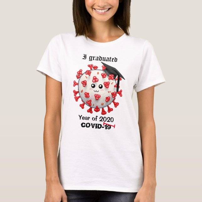 year 2020 graduation Coronavirus COVID-19 graduate T-Shirt (Front)