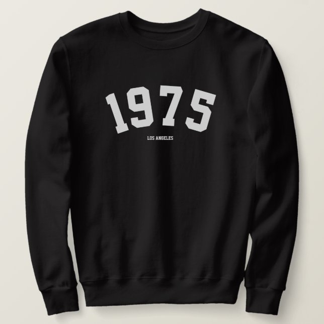 Year Birthday | Custom Modern Trendy Sweatshirt (Design Front)