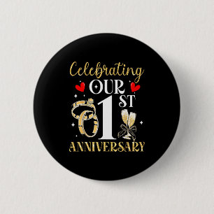 Year Celebrating 1st Wedding Anniversary 1 6 Cm Round Badge