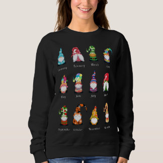 Year Full Of Gnomes Lover Design Monthly Gnome Lov Sweatshirt