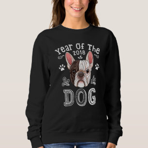 Year Of The Dog Chinese New Year 2018 French Bulld Sweatshirt