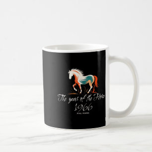 Year of The Horse 1966 Fire Horse 1966 Birthday Coffee Mug