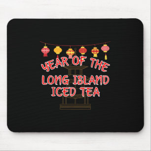 Year Of The Long Island Iced Tea - Chinese New Yea Mouse Pad