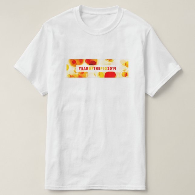 Year of the Pig 2019 Bokeh Banner T-Shirt (Design Front)