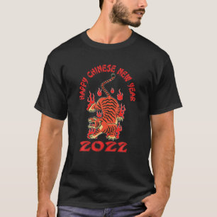 Year Of The Tiger Happy Chinese New Year 2022 Chin T-Shirt
