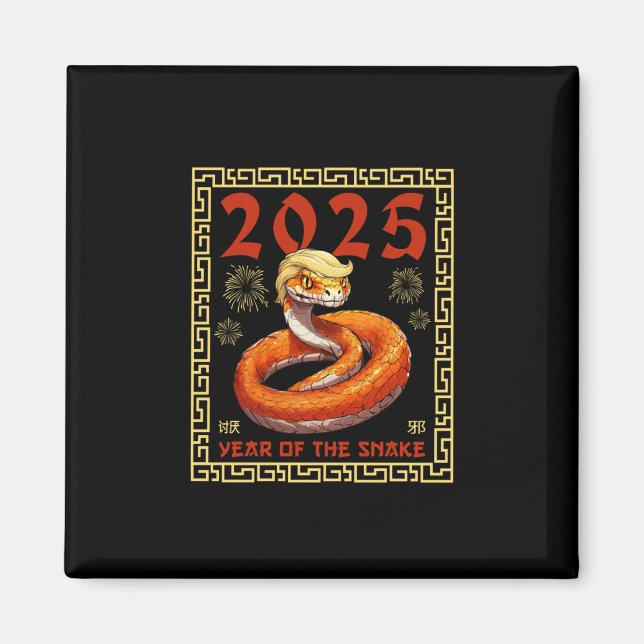 Year Of The Trump Snake 2025  Magnet (Front)