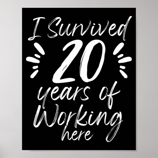 Years 20 Work Anniversary Survived Employee Poster (Front)