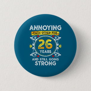 Years Annoying Each Other 26 Wedding 6 Cm Round Badge
